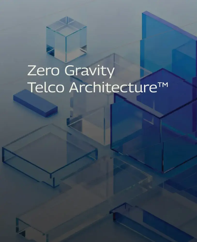 Zero Gravity Telco Architecture™